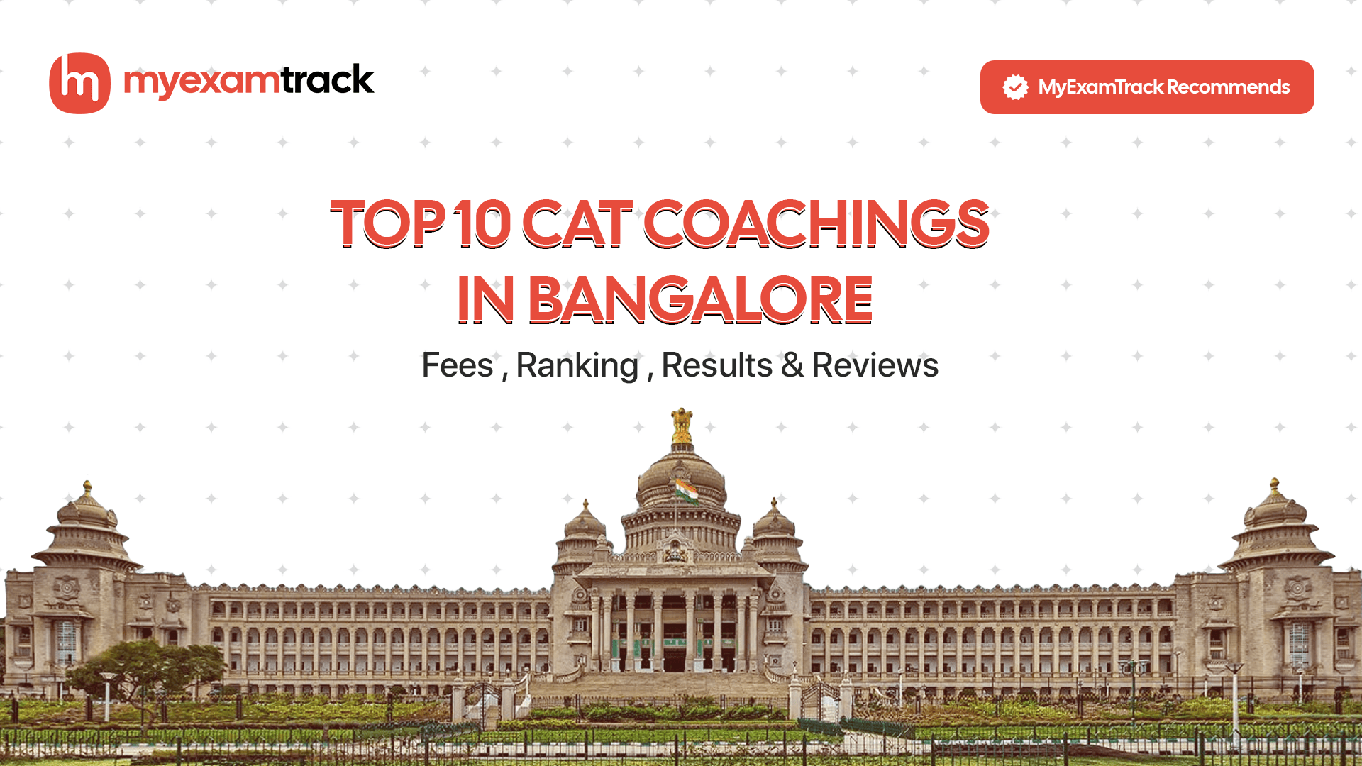 Top 10 CAT Coachings in Bangalore | Fees , Ranking & Reviews.| MyExamTrack