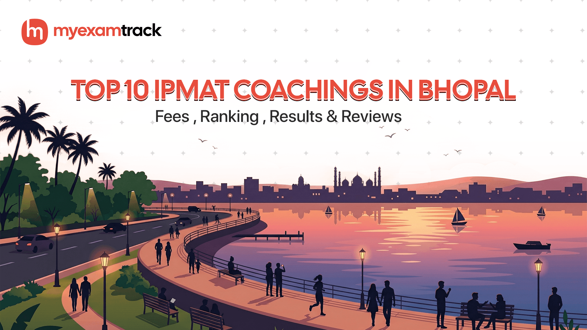 Top 10 IPMAT Coachings in Bhopal | Fees , Ranking & Reviews.| MyExamTrack
