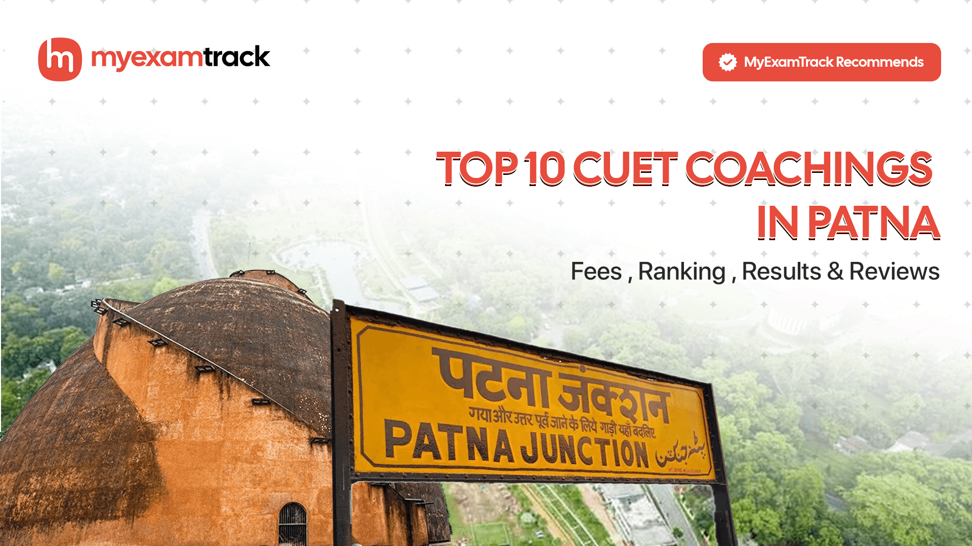 Top 10 CUET Coachings in Patna | Fees, Ranking & Reviews | MyExamTrack