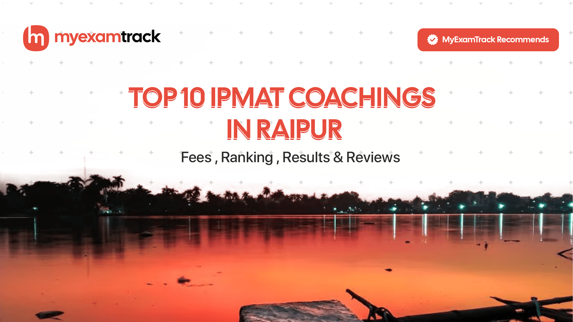 Top 10 IPMAT Coachings in Raipur 2026 | Fees, Ranking & Reviews