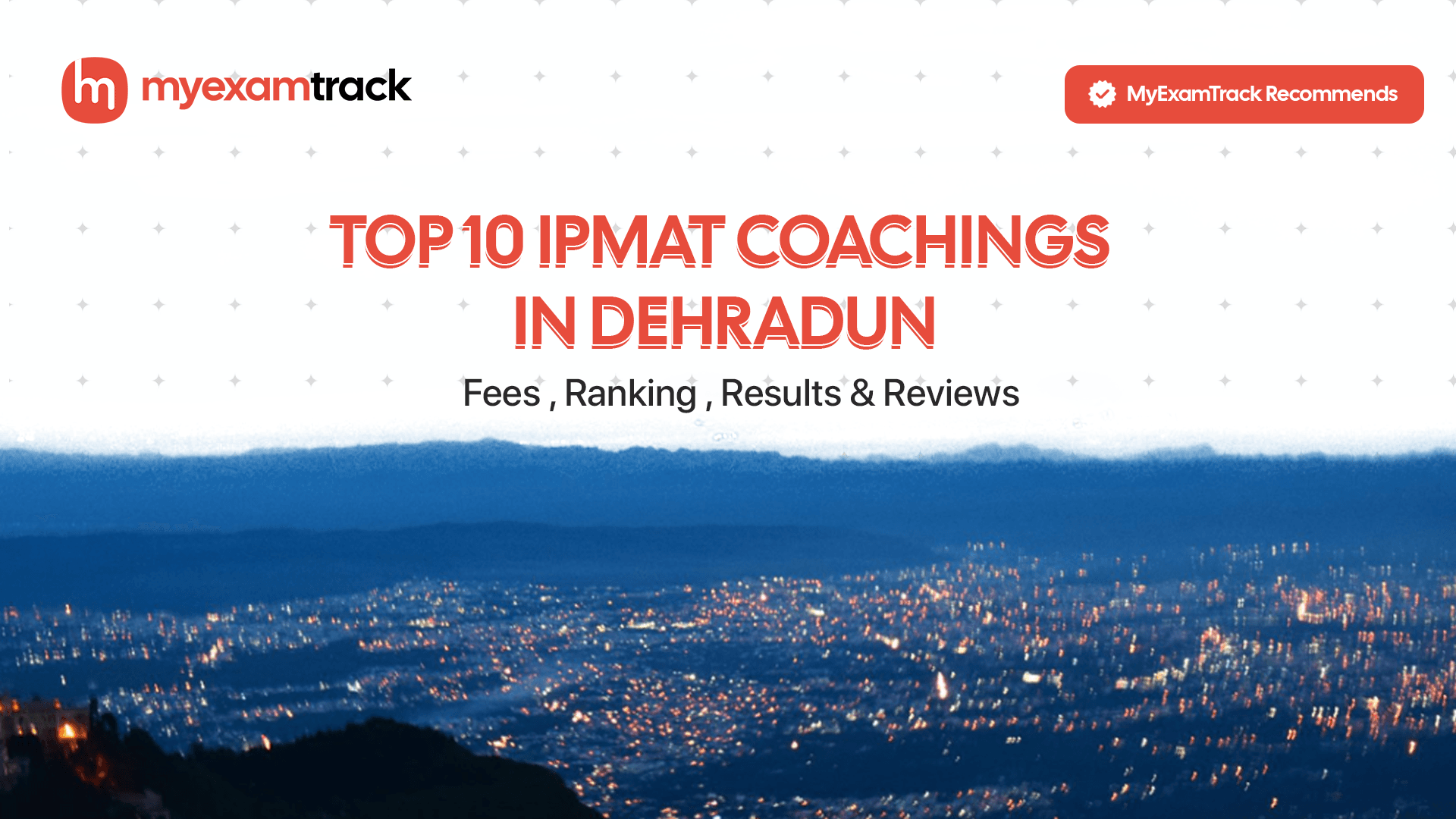 Top 10 IPMAT Coachings in Dehradun 2026 | Fees, Ranking & Reviews