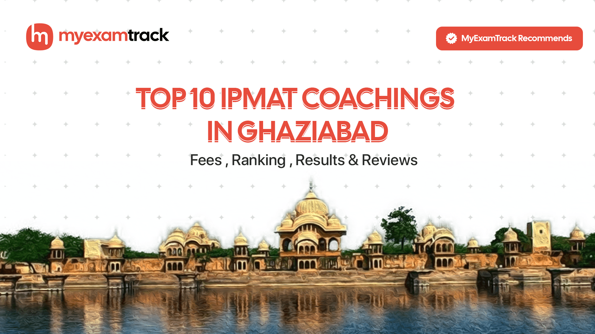 Top 10 IPMAT Coachings in Ghaziabad 2026 | Fees, Ranking & Reviews