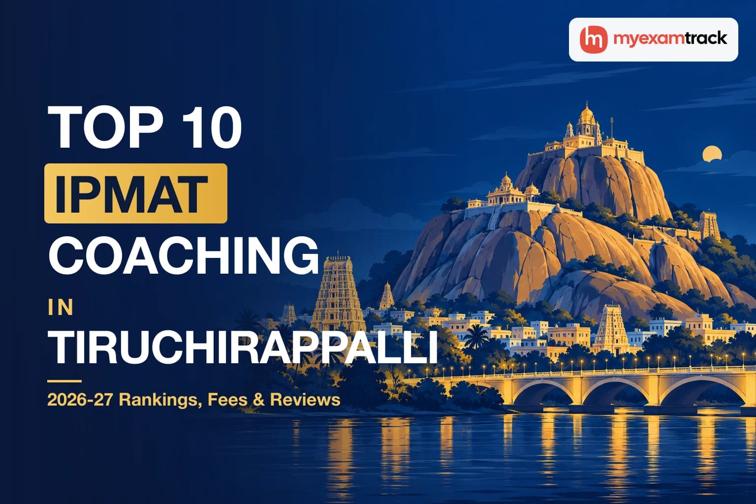 Top 10 IPMAT Coaching in Trichy 2026-27