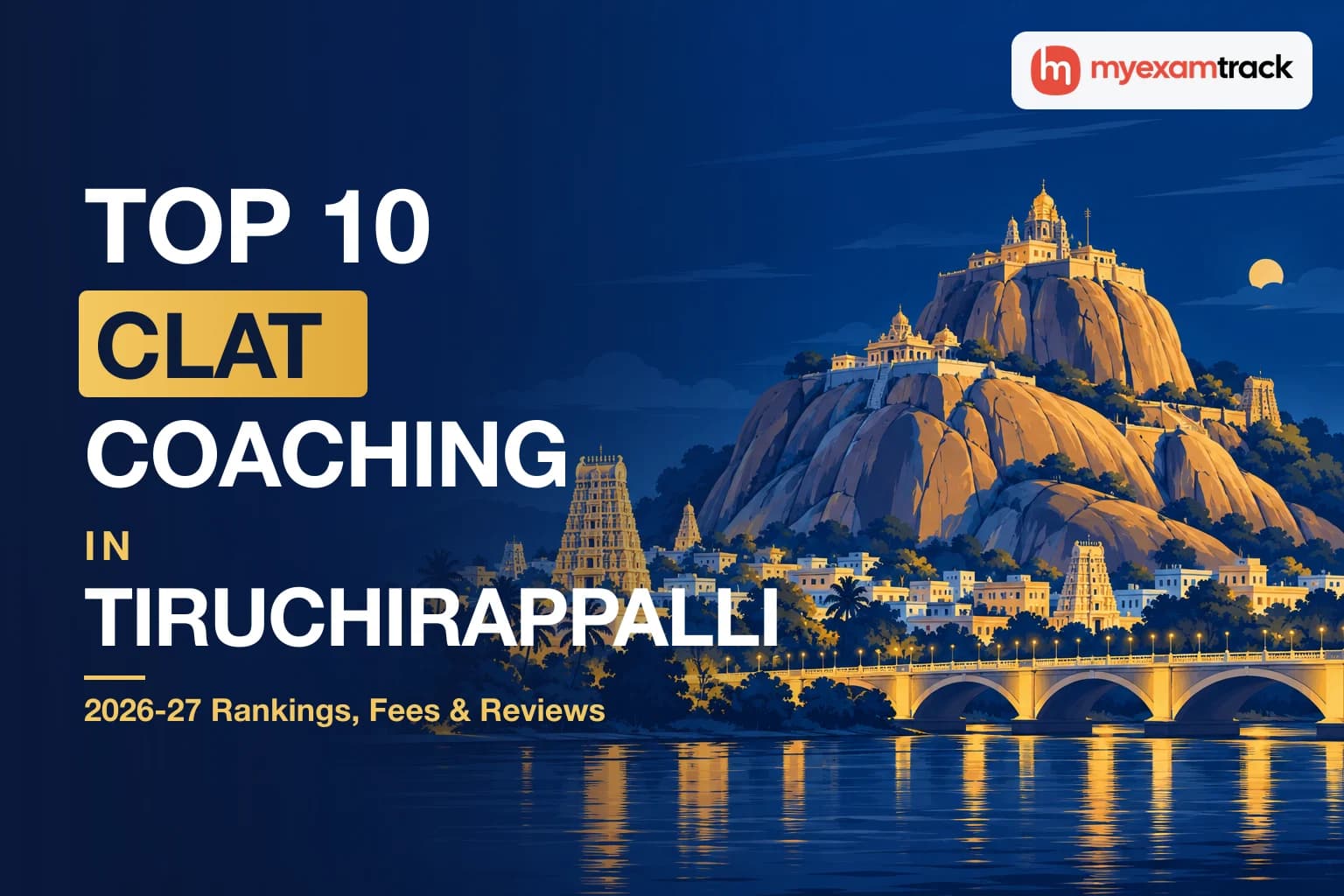 Top 10 CLAT Coaching in Trichy 2026-27