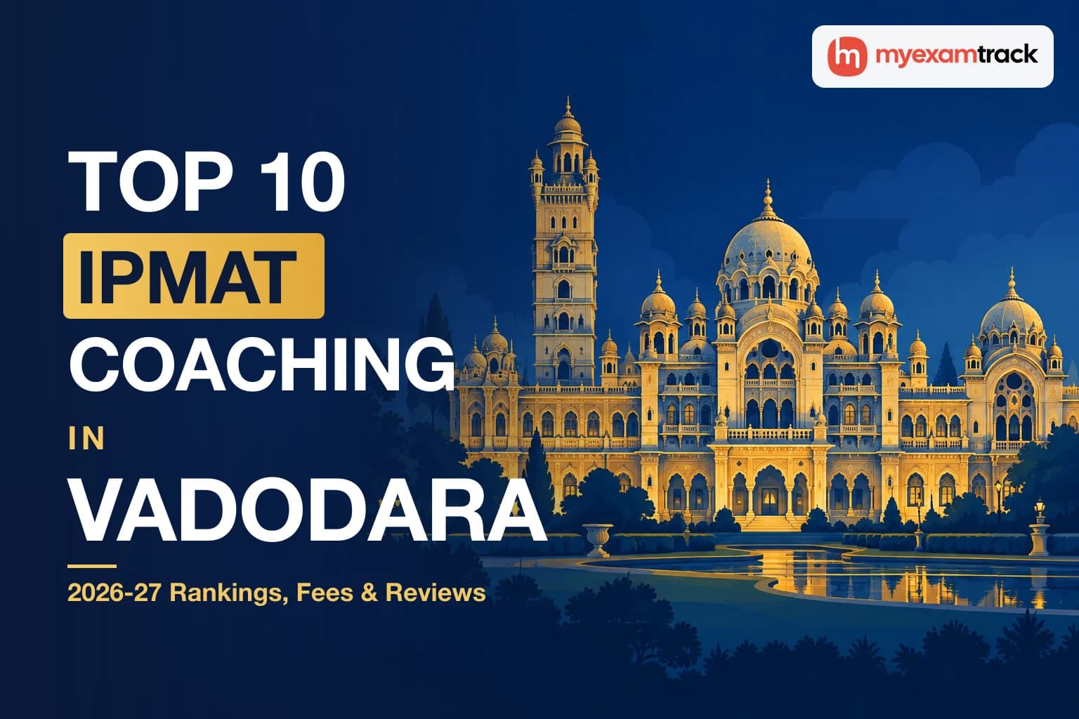 Top 10 IPMAT Coaching in Vadodara 2026-27