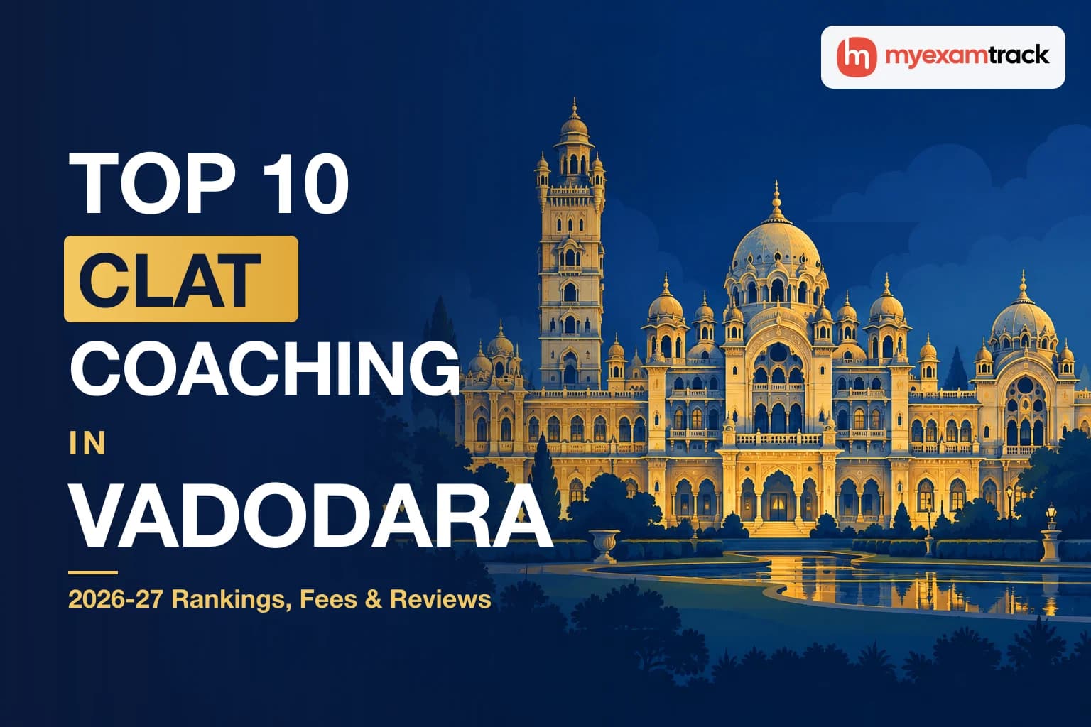 Top 10 CLAT Coaching in Vadodara 2026-27