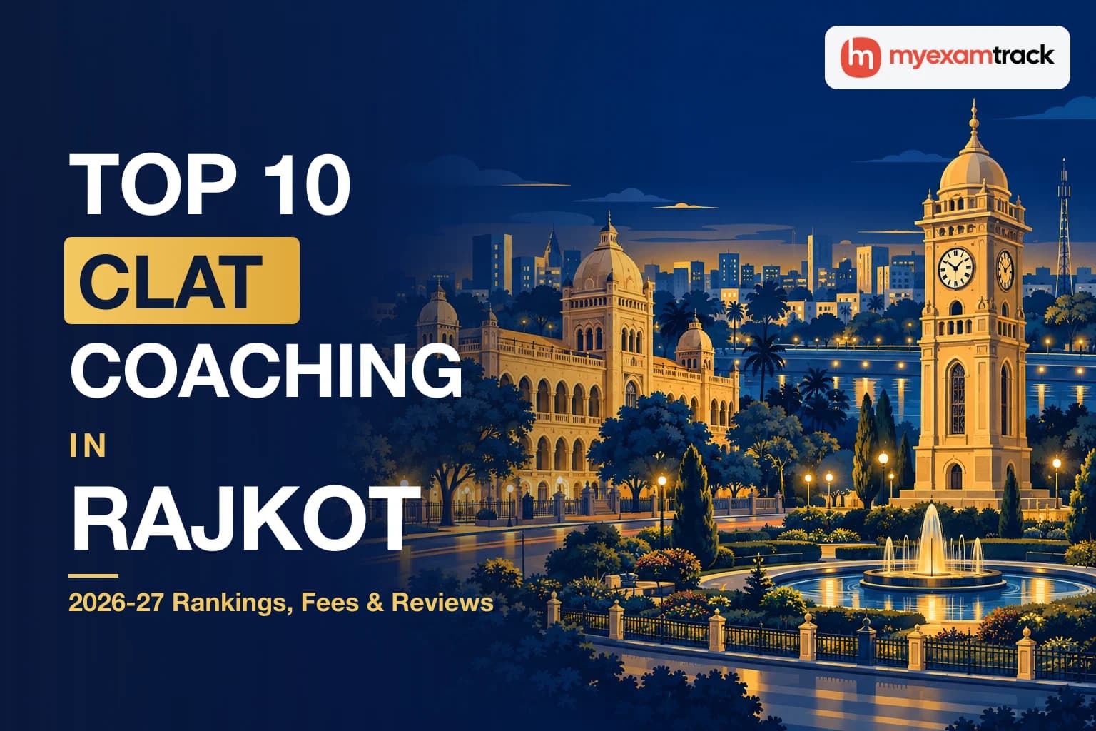 Top 10 CLAT Coaching in Rajkot 2026-27