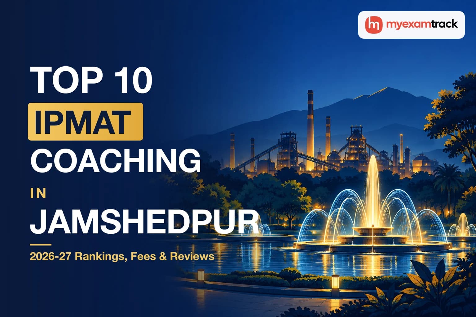 Top 10 IPMAT Coaching in Jamshedpur 2026-27