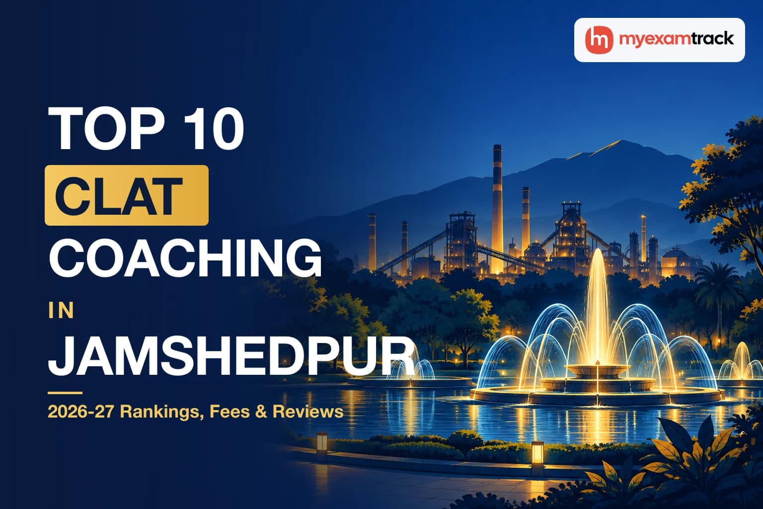 Top 10 CLAT Coaching in Jamshedpur 2026-27